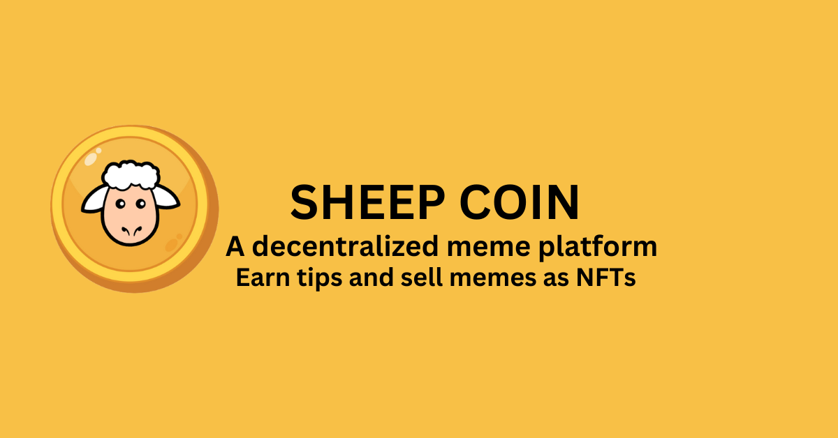 sheep-coin-presale-a-decentralized-meme-platform-earn-tips-and-sell-memes-as-nfts